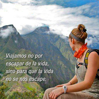 Viajamos no por escapar de la vida
