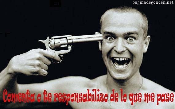Comenta o te responsabilizo de lo que me pase