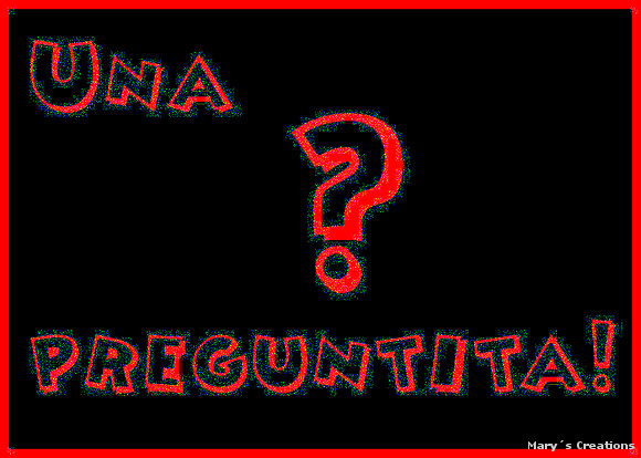 Una preguntita!