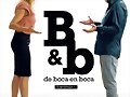 B&amp;B, de Boca en Boca