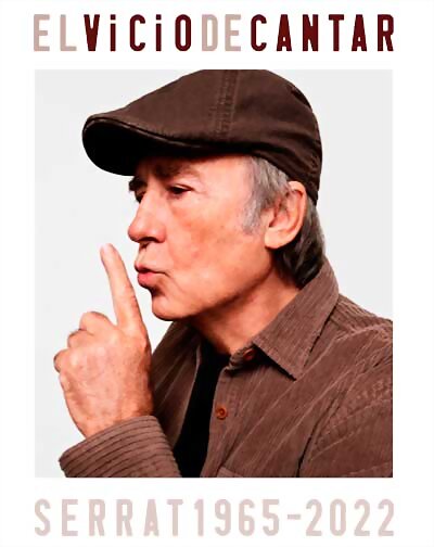 El Vicio de Cantar - Joan Manuel Serrat