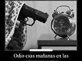 Odio las ma&ntilde;anas