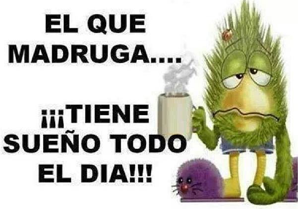 El que madruga