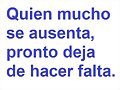 Quien se ausenta