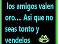 los amigos valen