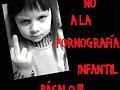 No a la Pornograf&iacute;a Infantil!!! NOOOOOOOOOOOOOOOO