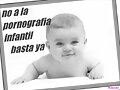 NO A LA PORNOGRAFIA INFANTIL