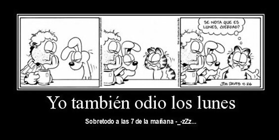 Lunes... Sin mas.