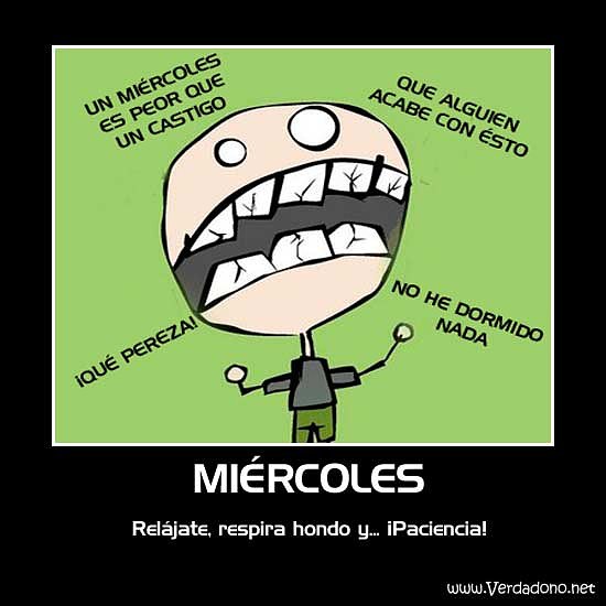Miércoles... no pasa la semana :(