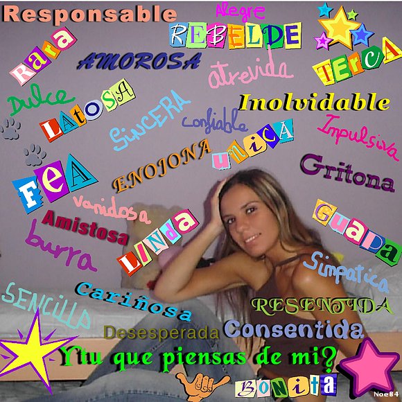 y tu q piensas de mi? :P