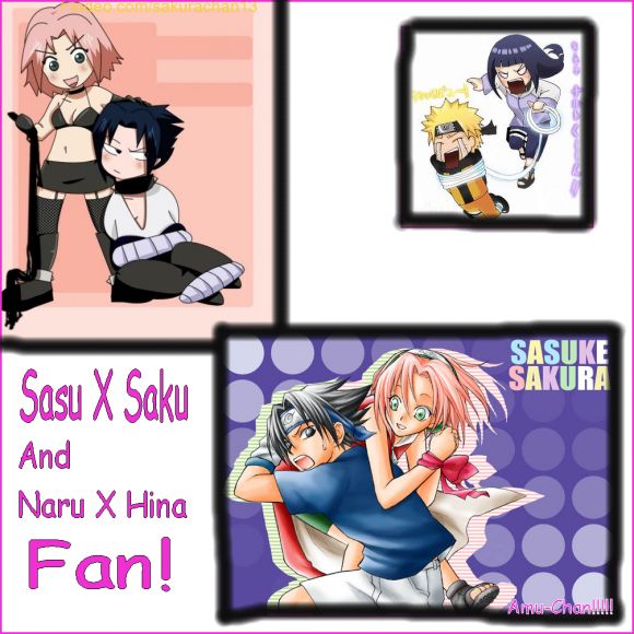 SasuXSaku and NaruXHina Fan!!!!