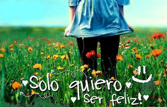 Sólo QierO seR feliiZ!