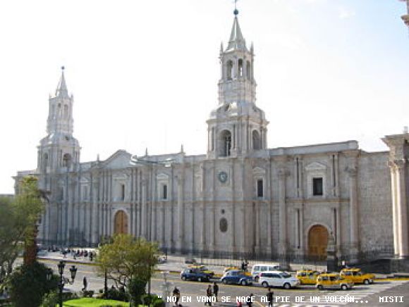 CATEDRAL CIUDAD BLANCA  DE AREQUIPA-PERÚ