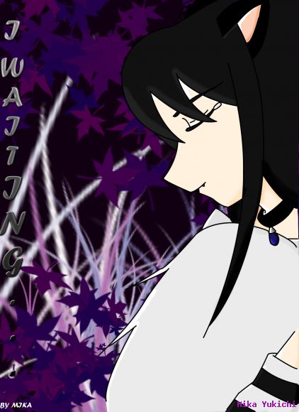 ~I waiting...~
