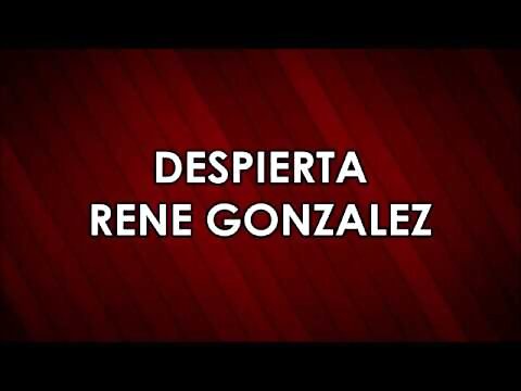 Despierta Ren&eacute; Gonzalez