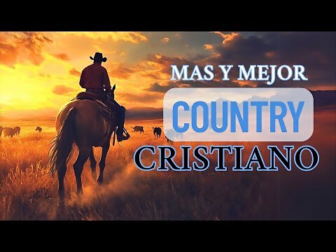 M&uacute;sica Country: Hermosas Alabanzas Cristianas