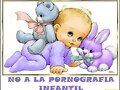 NO A LA PORNOGRAFIA INFANTIL
