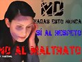NO AL MALTRATO DE GENERO BASTA YA