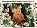 NO A LA PORNOGRAFIA INFANTIL