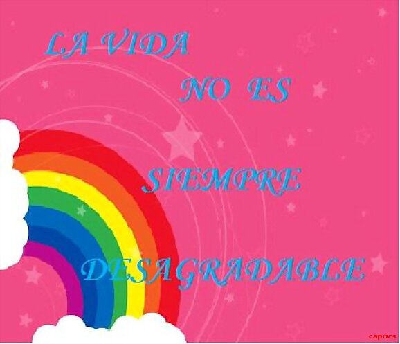 no es desagradable la vida