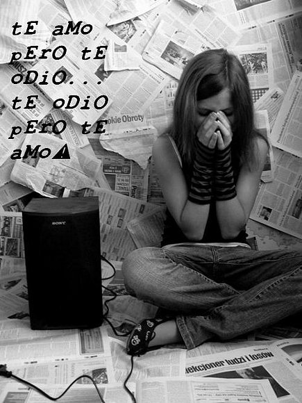 Te amo...pero te odio