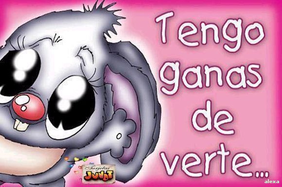 tengo ganas.........