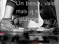 [un beso]*