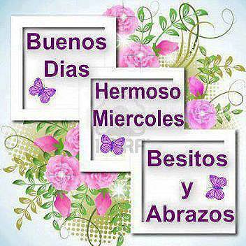 FELIZ MIERCOLES