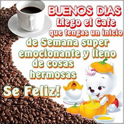 FELIZ INICIO DE SEMANA