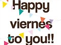 FELIZ VIERNES