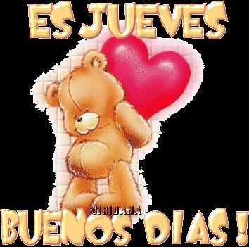 ES JUEVES, BUEN DIA