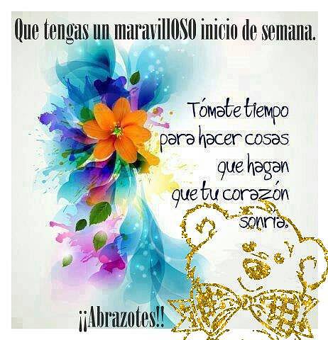 FELIZ INICIO DE SEMANA