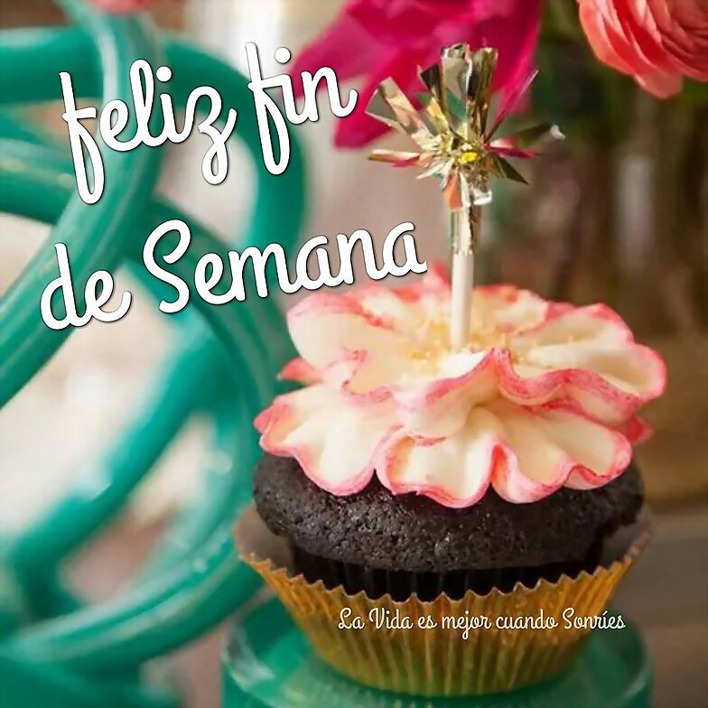 FELIZ FIN DE SEMANA
