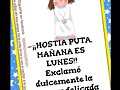 FELIZ DOMINGO ( con disculpas por la expresion)