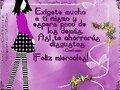 FELIZ MIERCOLES