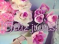FELIZ JUEVES