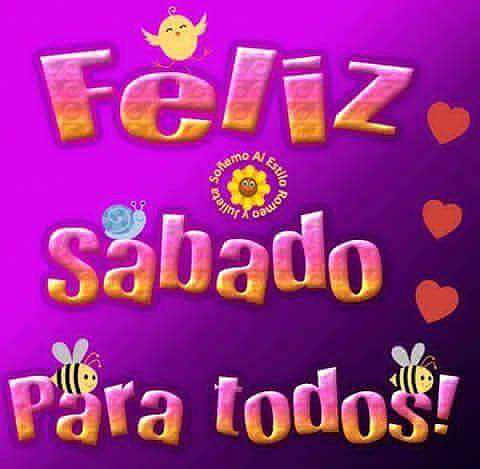 FELIZ SABADO