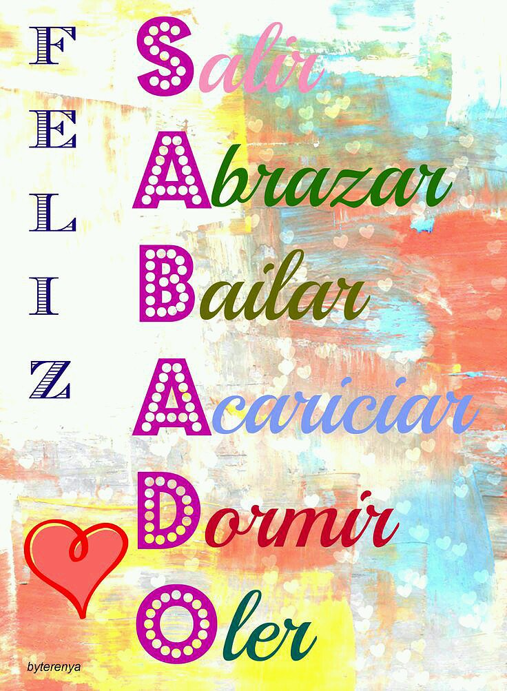 FELIZ SABADO, A DISFRUTARLO.