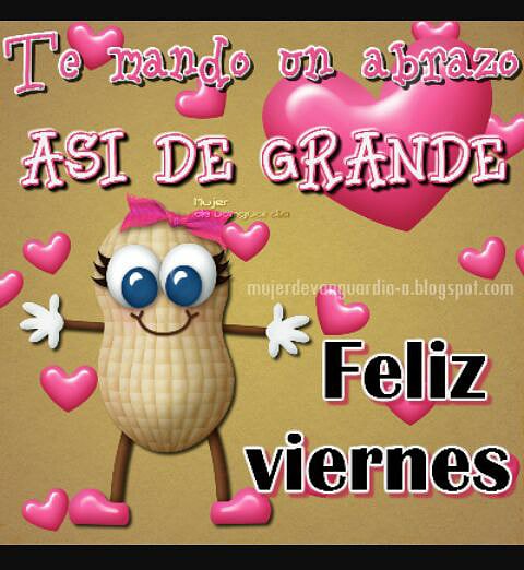 BUENOS DIAS. FELIZ VIERNES