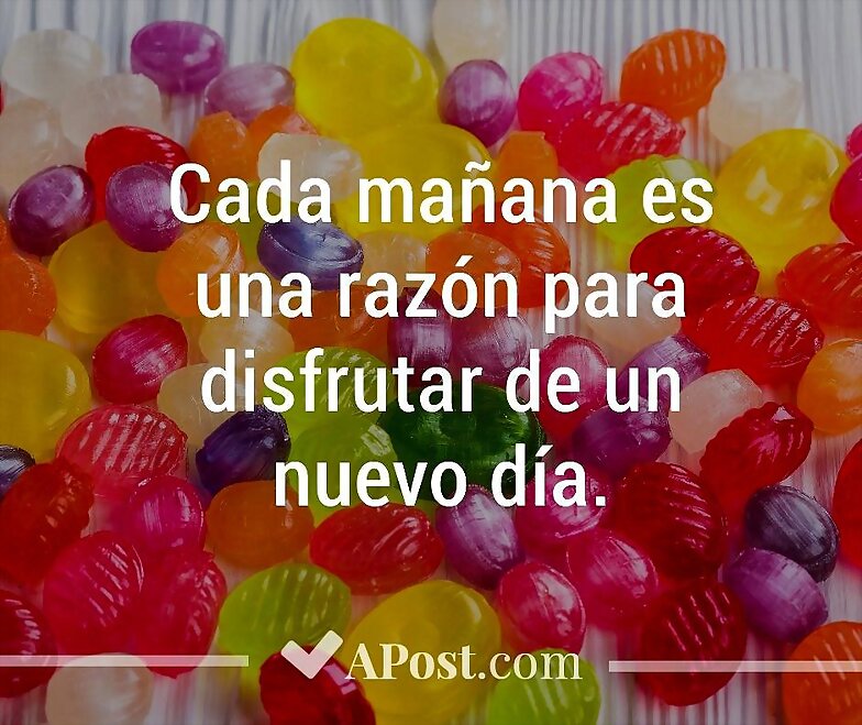 BUENOS DIAS, FELIZ MARTES