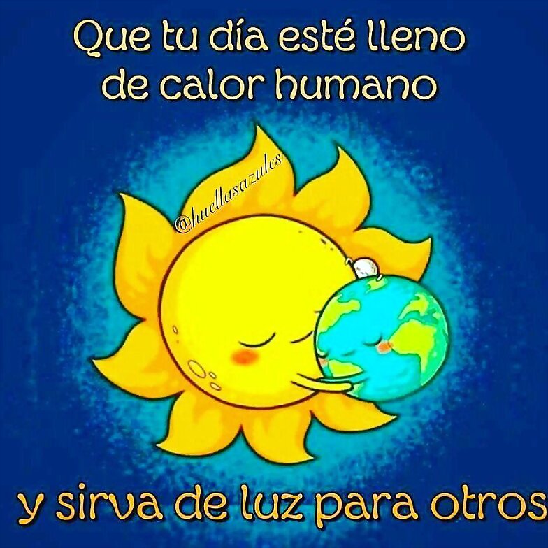 BUENOS DIAS. FELIZ LUNES