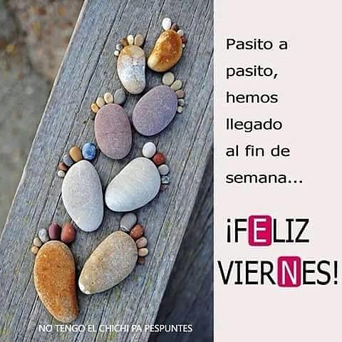 BUENOS DIAS. FELIZ VIERNES