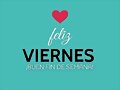 FELIZ VIERNES
