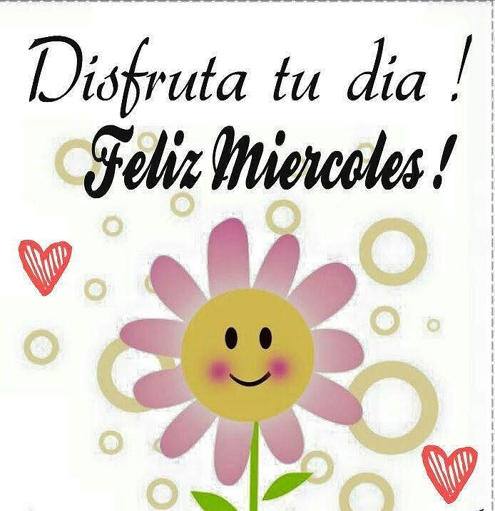 FELIZ MIERCOLES