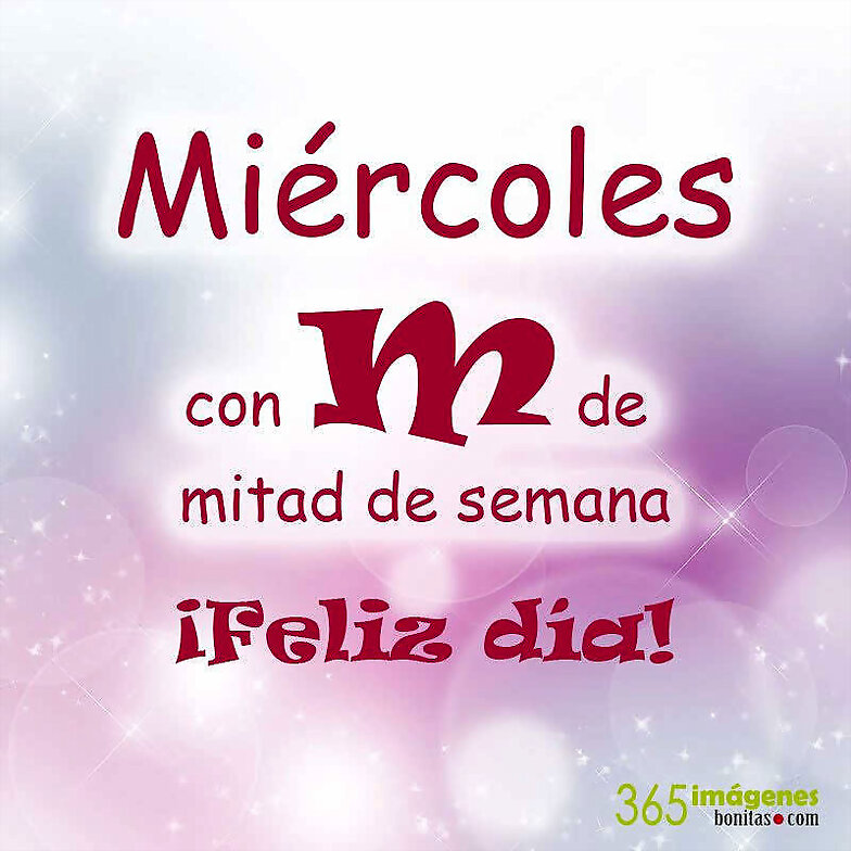 FELIZ MIERCOLES
