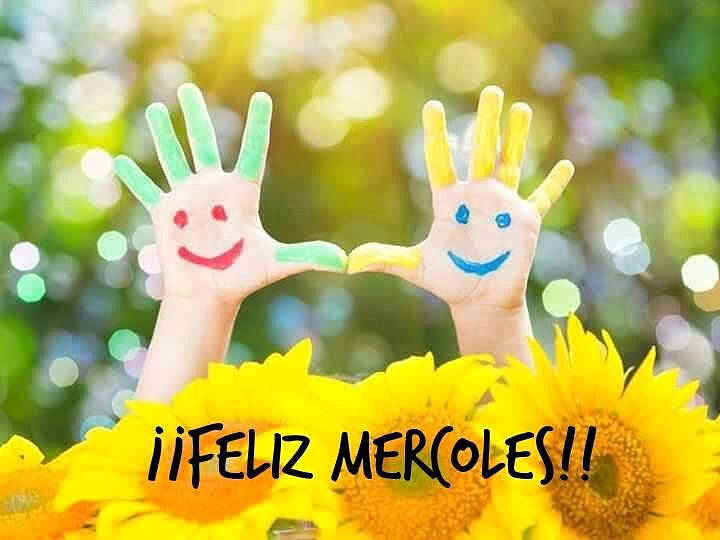 FELIZ MIERCOLES