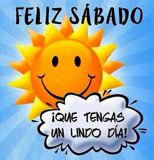 FELIZ Y SOLEADO SABADO