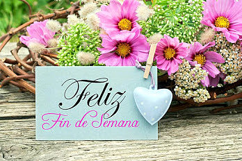 FELIZ FIN DE SEMANA