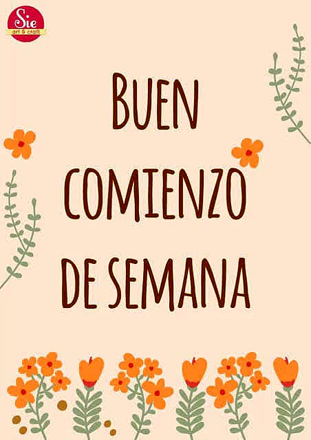 FELIZ INICIO DE SEMANA
