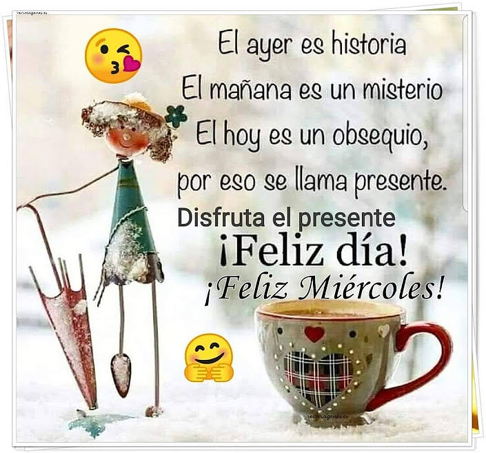 FELIZ MIERCOLES
